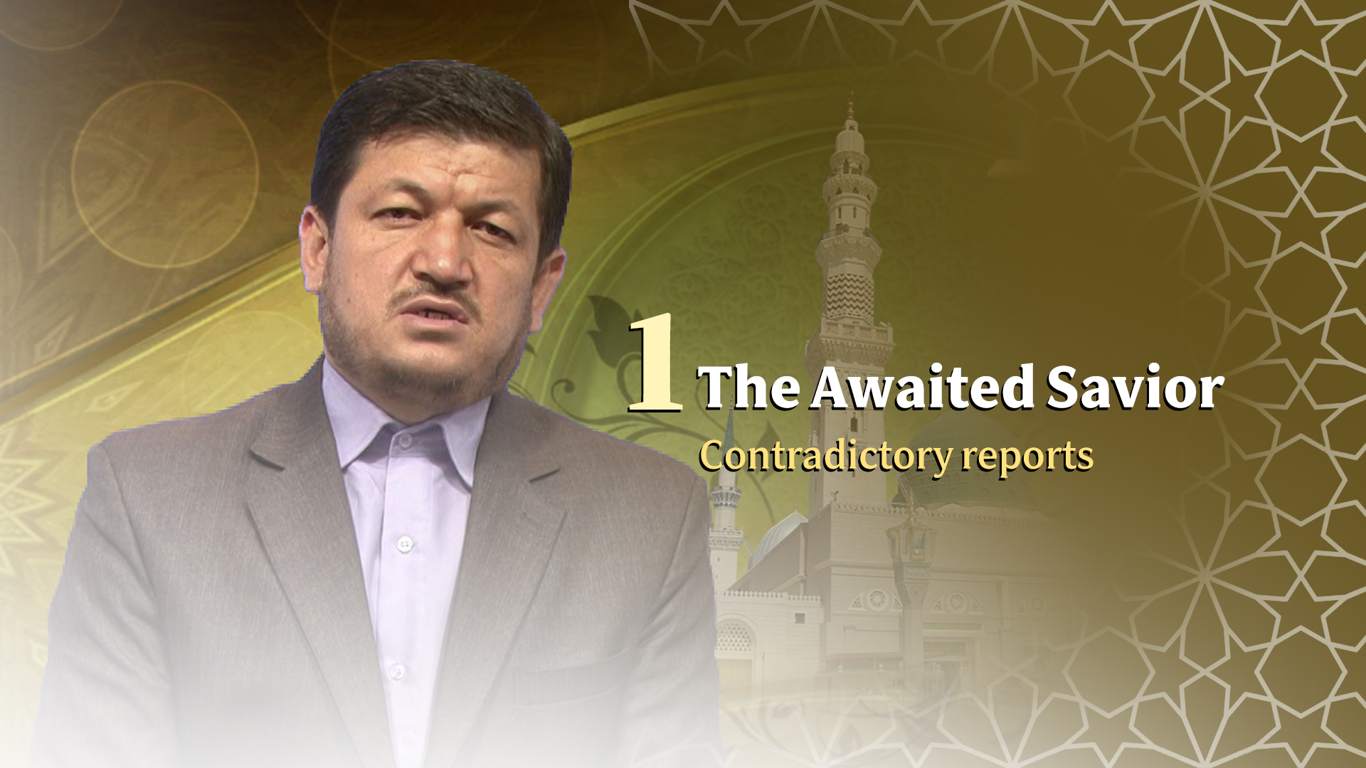 The awaited Savior (contradictory reports) 1